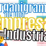 Organigrama de una Empresa Industrial